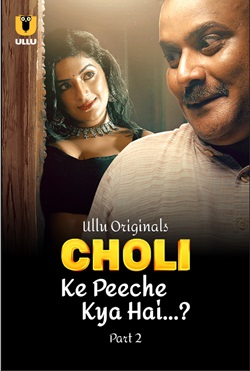 Choli Ke Peeche Kya Hai Part 2 Ullu Hindi Web Series Download 480p 720p 1080p Filmy4Wap 