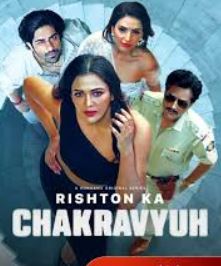 Rishton Ka Chakravyuh FilmyFly 2025 S01 Hindi